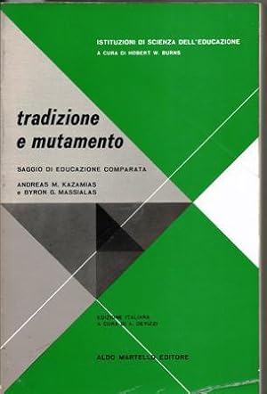 Seller image for Tradizione e mutamento for sale by Booklovers - Novara