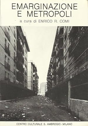 Image du vendeur pour Emarginazione e metropoli mis en vente par Booklovers - Novara