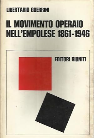 Seller image for Movimento Operaio nell'Empolese 1861-1946 (il) for sale by Booklovers - Novara