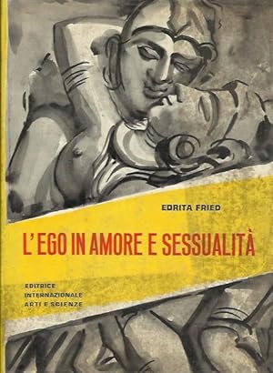 Imagen del vendedor de Ego in amore e sessualit (L') a la venta por Booklovers - Novara