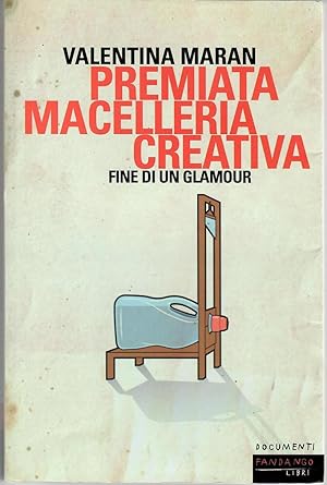 Premiata macelleria creativa. Fine di un glamour