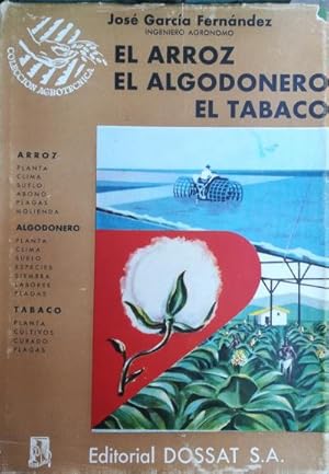 Bild des Verkufers fr El arroz, el algodonero y el tabaco zum Verkauf von Librera Reencuentro