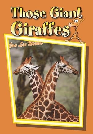 Seller image for Those Giant Giraffes for sale by GreatBookPrices