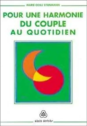 Imagen del vendedor de Pour une harmonie du couple au quotidien - Marie-Odile Steinmann a la venta por Book Hmisphres