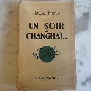 Un soir à CHANGAÏ.