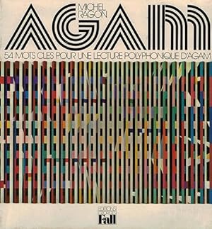 AGAM. 54 mots clés pour une lecture polyphonique d'Agam