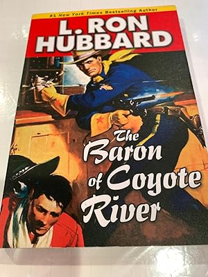 Seller image for THE BARON OF COYOTE RIVER for sale by Happy Heroes