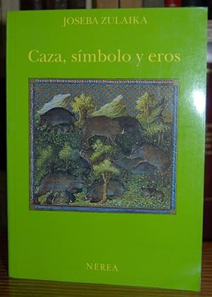 Immagine del venditore per CAZA, SIMBOLO Y EROS venduto da Fbula Libros (Librera Jimnez-Bravo)