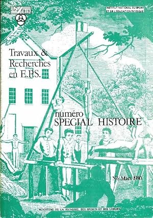 Travaux & recherches en E.P.S n 6 : Sp cial histoire - Collectif