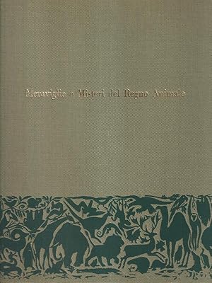 Meraviglie e Misteri del Regno Animale