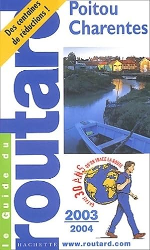 Poitou-Charentes - Vend?e 2003-2004 - Collectif