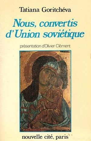 Nous, convertis d'Union Sovi tique - Tatiana Goritch va