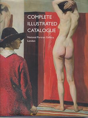 Seller image for The National Portrait Gallery, London: Complete Illustrated Catalogue for sale by Librodifaccia