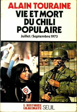 Vie et mort du Chili populaire - Alain Touraine