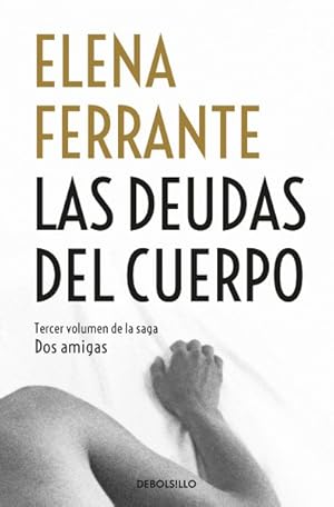 Image du vendeur pour Las deudas del cuerpo/ Those Who Leave and Those Who Stay -Language: spanish mis en vente par GreatBookPricesUK