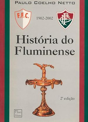 História do Fluminense 1902-2002.