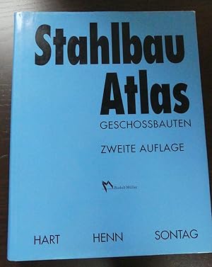 Stahlbau Atlas. Geschoßbauten. Zweite, neu bearbeitete Auflage.