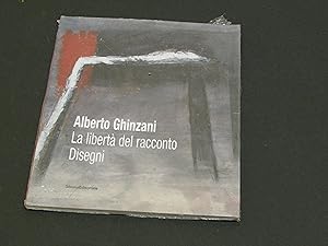 AA. VV. Alberto Ghinzani. La libertà del racconto. Disegni