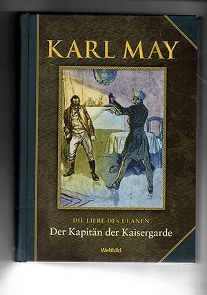 Imagen del vendedor de Der Kapitn der Kaisergarde. aus "Die Liebe der Ulanen" a la venta por Bcherpanorama Zwickau- Planitz