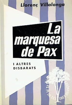 La marquesa de Pax i altres disbarats.