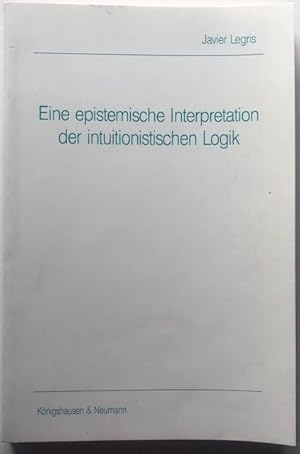 Bild des Verkufers fr Eine epistemische Interpretation der intuitionistischen Logik. zum Verkauf von Antiquariat Lohmann