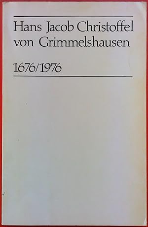 Bild des Verkufers fr Hans Jakob Christoffel von Grimmelshausen 1676/1976 zum Verkauf von biblion2