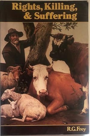 Bild des Verkufers fr Rights, killing, and suffering. Moral vegetarianism and applied ethics. zum Verkauf von Antiquariat Lohmann