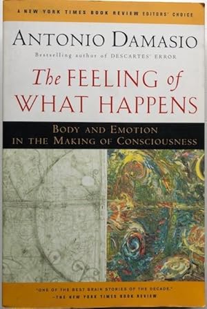 Bild des Verkufers fr The feeling of what happens. Body and emotion in the making of consciousness. zum Verkauf von Antiquariat Lohmann