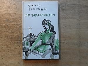 Image du vendeur pour Der Tabakgarten - Sechs Geschichten und ein Motto mis en vente par Ratisbona Versandantiquariat