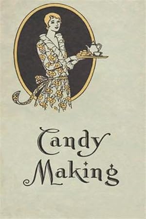 Seller image for Candy Making: The Old Fashioned Way for sale by GreatBookPrices