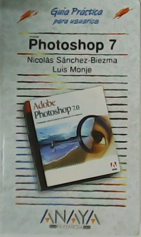 Seller image for Photoshop 7. Gua prctica para usuarios. for sale by Librera y Editorial Renacimiento, S.A.
