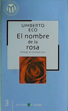 Image du vendeur pour El nombre de la Rosa. mis en vente par Librera y Editorial Renacimiento, S.A.
