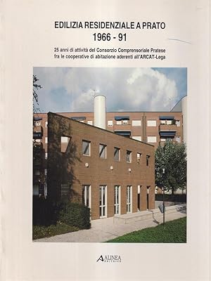 Seller image for Edilizia residenziale a Prato 1966-91 for sale by Librodifaccia