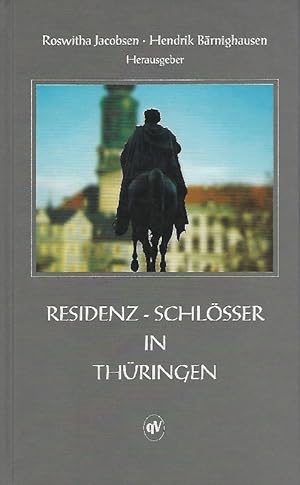 Bild des Verkufers fr Residenz-Schlsser in Thringen Kulturhistorische Portrts zum Verkauf von Antiquariat Lcke, Einzelunternehmung