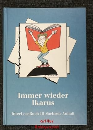Imagen del vendedor de Inter-Lese-Buch Sachsen-Anhalt : Immer wieder Ikarus a la venta por art4us - Antiquariat