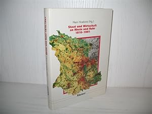 Bild des Verkufers fr Staat und Wirtschaft an Rhein und Ruhr 1816 - 1991: 175 Jahre Regierungsbezirk Dsseldorf. Dsseldorfer Schriften zur neueren Landesgeschichte und zur Geschichte Nordrhein-Westfalens ; Bd. 34; zum Verkauf von buecheria, Einzelunternehmen