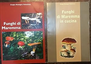 Funghi di Maremma + Funghi di Maremma in cucina