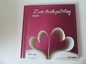 Image du vendeur pour Zum Hochzeitstag alles Gute. Hardcover mis en vente par Deichkieker Bcherkiste