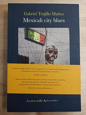 Imagen del vendedor de MEXICALI CITY BLUES : a la venta por LA TIENDA DE PACO