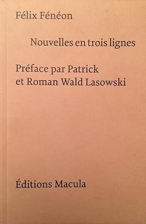 Imagen del vendedor de Nouvelles en trois lignes Prface par Patrick et Wald Lasowski a la venta por A Balzac A Rodin