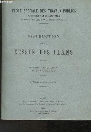 Seller image for Instruction sur le dessins des plans (Collection de l"Ecole spciale des travaux publics") for sale by Le-Livre