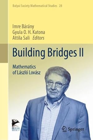 Image du vendeur pour Building Bridges : Mathematics of Lszl Lovsz mis en vente par GreatBookPrices
