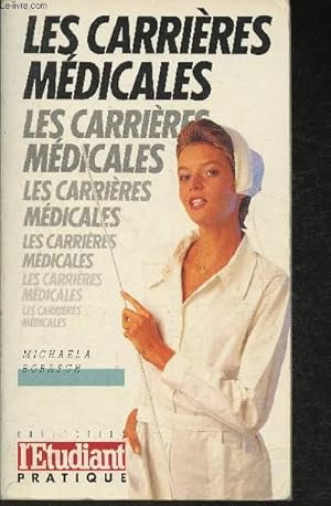 Bild des Verkufers fr Les carrires mdicales (Collection "L'tudiant pratique") zum Verkauf von Le-Livre