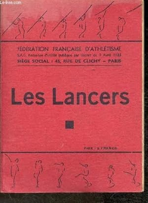 Imagen del vendedor de Les cahiers de l'Athltisme- Les lancers (Collection "Fdration Franaise d'Athltisme") a la venta por Le-Livre