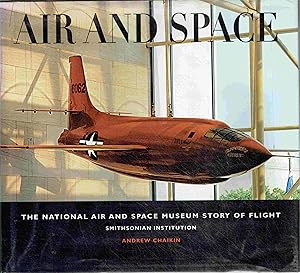 Seller image for Air and Space: The National Air and Space Museum Story of Flight. Smithsonian Institution. for sale by Antiquariat Bernhardt