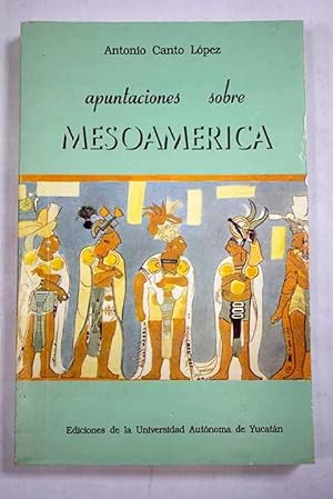 Apuntaciones sobre Mesoamérica