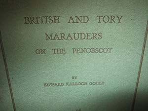 Immagine del venditore per British And Tory Marauders On The Penobscot venduto da Open Door Books  MABA