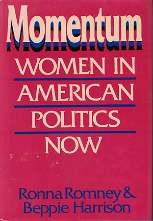 Seller image for Momentum: Women In American Politics Now for sale by Ye Old Bookworm