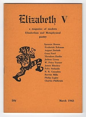 Seller image for Elizabeth : A Magazine of Modern Elizabethan and Metaphysical Poetry 5 (V; March 1963) for sale by Philip Smith, Bookseller