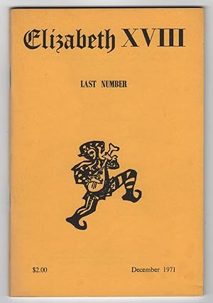 Immagine del venditore per Elizabeth : A Magazine of Modern Elizabethan and Metaphysical Poetry 18 (XVIII; December 1971) - Last Number venduto da Philip Smith, Bookseller